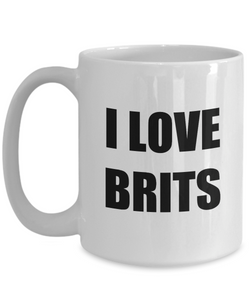 I Love Brits Mug Britain Funny Gift Idea Novelty Gag Coffee Tea Cup-Coffee Mug