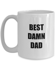 Load image into Gallery viewer, Best Damn Dad Mug Funny Gift Idea for Novelty Gag Coffee Tea Cup-Coffee Mug