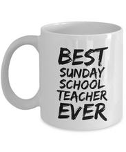 Load image into Gallery viewer, Sunday School Teacher Mug Best Ever Funny Gift Idea for Novelty Gag Coffee Tea Cup-[style]