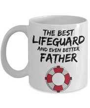 Load image into Gallery viewer, Lifeguard Dad Mug - Best Lifeguard Father Ever - Funny Gift for Life guard Daddy-Coffee Mug