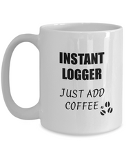Load image into Gallery viewer, Logger Mug Instant Just Add Coffee Funny Gift Idea for Corworker Present Workplace Joke Office Tea Cup-Coffee Mug