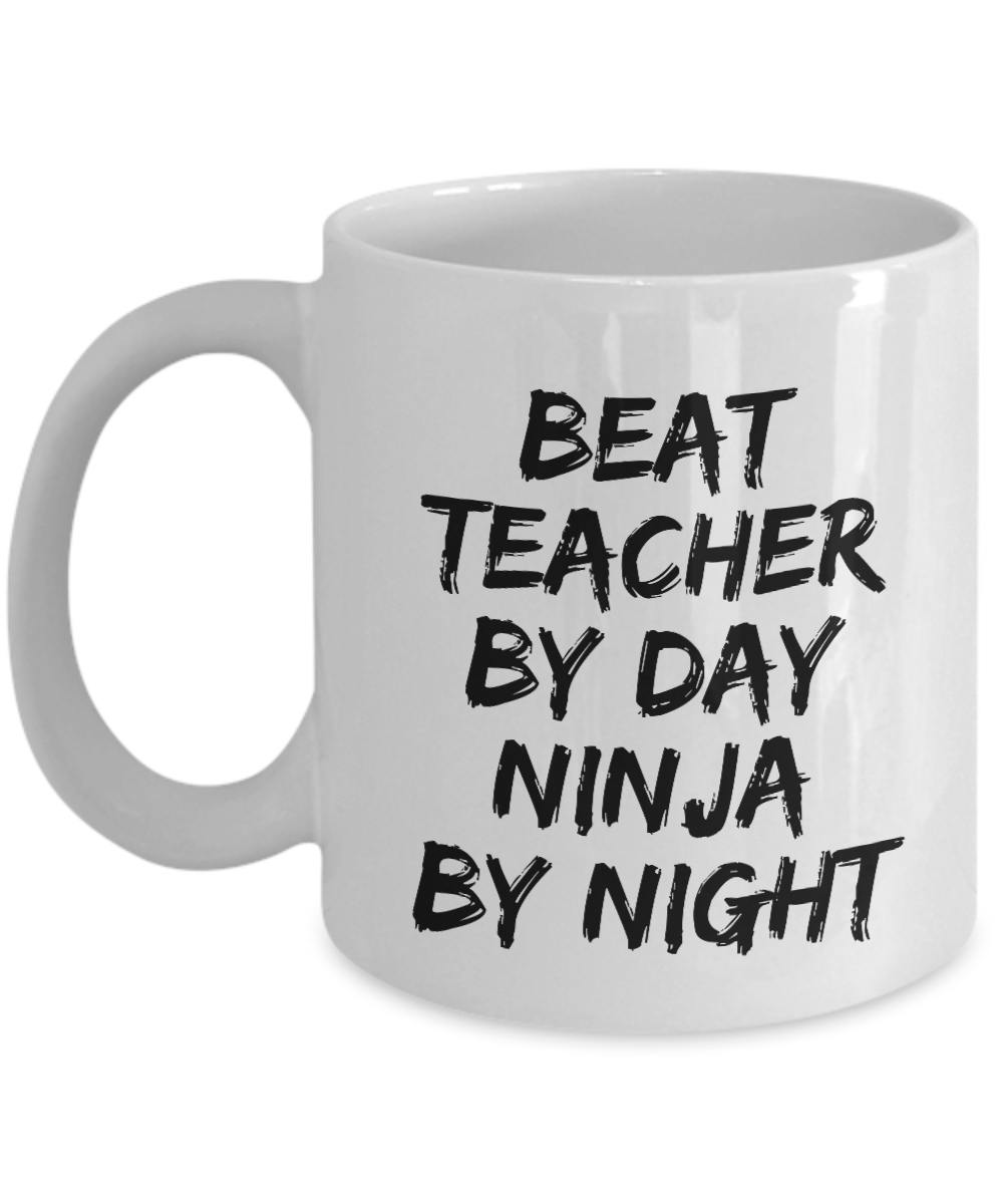 Beat Teacher By Day Ninja By Night Mug Funny Gift Idea for Novelty Gag Coffee Tea Cup-[style]