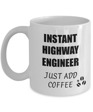 Load image into Gallery viewer, Highway Engineer Mug Instant Just Add Coffee Funny Gift Idea for Corworker Present Workplace Joke Office Tea Cup-Coffee Mug