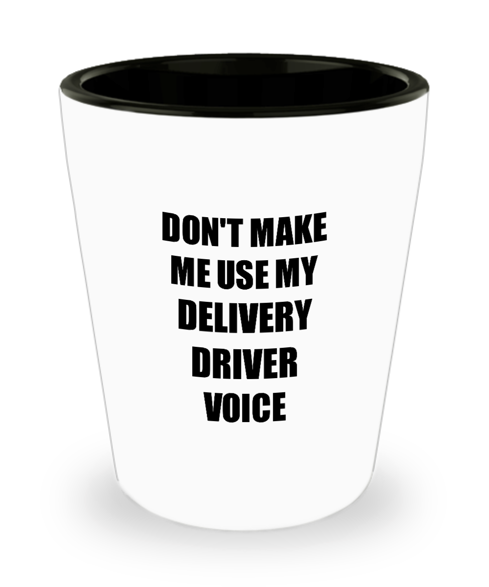 Delivery Driver Shot Glass Coworker Gift Idea Funny Gag For Job Liquor Lover Alcohol 1.5oz Shotglass-Shot Glass