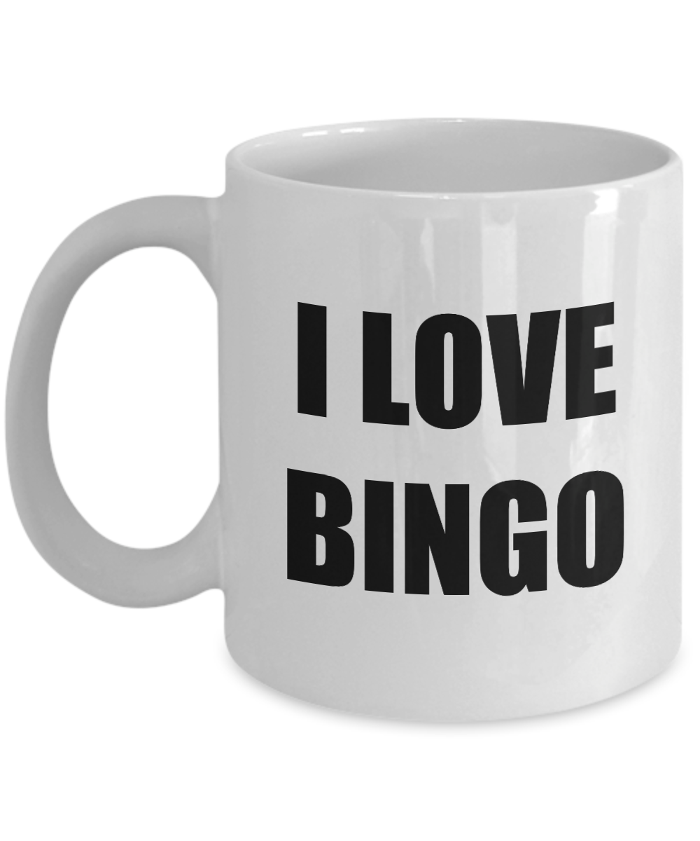 I Love Bingo Mug Funny Gift Idea Novelty Gag Coffee Tea Cup-Coffee Mug