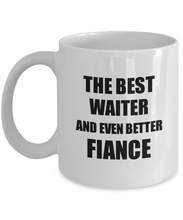 Load image into Gallery viewer, Waiter Fiance Mug Funny Gift Idea for Betrothed Gag Inspiring Joke The Best And Even Better Coffee Tea Cup-Coffee Mug