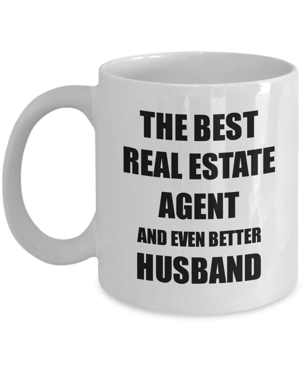 Real Estate Agent Husband Mug Funny Gift Idea for Lover Gag Inspiring Joke The Best And Even Better Coffee Tea Cup-Coffee Mug