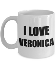 Load image into Gallery viewer, I Love Veronica Mug Funny Gift Idea Novelty Gag Coffee Tea Cup-[style]