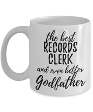 Load image into Gallery viewer, Records Clerk Godfather Funny Gift Idea for Godparent Coffee Mug The Best And Even Better Tea Cup-Coffee Mug