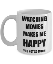 Load image into Gallery viewer, Watching Movies Mug Lover Fan Funny Gift Idea Hobby Novelty Gag Coffee Tea Cup Makes Me Happy-Coffee Mug