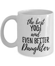 Load image into Gallery viewer, Yogi Daughter Funny Gift Idea for Girl Coffee Mug The Best And Even Better Tea Cup-Coffee Mug
