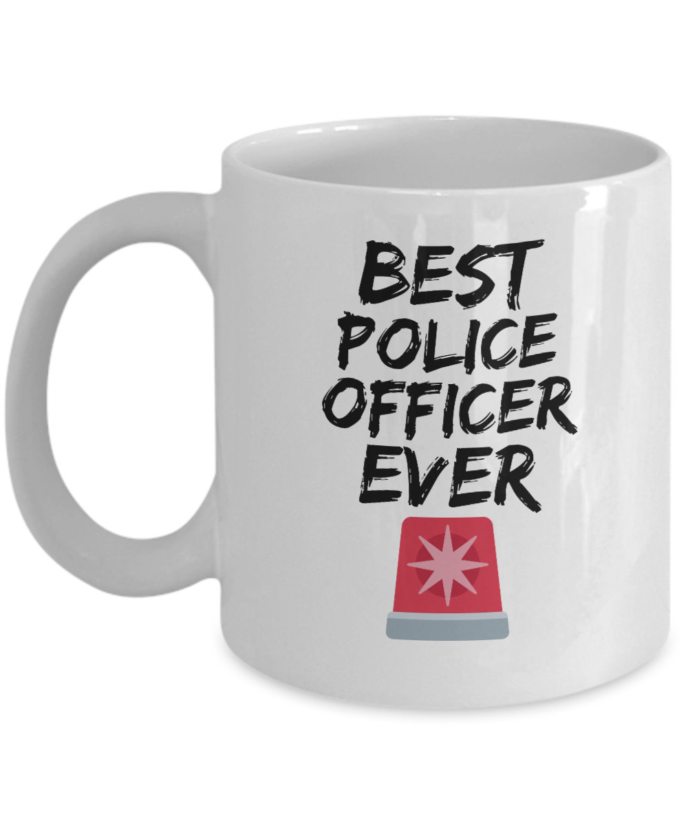 Police Officer Mug Best Ever Funny Gift for Coworkers Novelty Gag Coffee Tea Cup-Coffee Mug