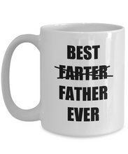Load image into Gallery viewer, Dad Fart Mug Best Farter Father Ever Funny Gift Idea for Novelty Gag Coffee Tea Cup-[style]