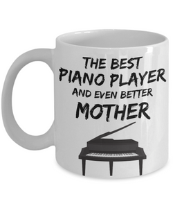 Piano Player Mom Mug - Best Pianist Mother Ever - Funny Gift for Piano Lover Mama-Coffee Mug