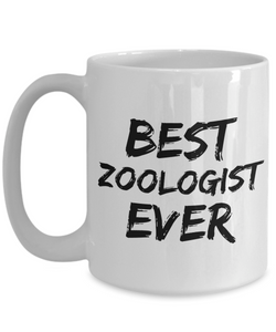 Zoologist Mug Best Ever Funny Gift for Coworkers Novelty Gag Coffee Tea Cup-Coffee Mug