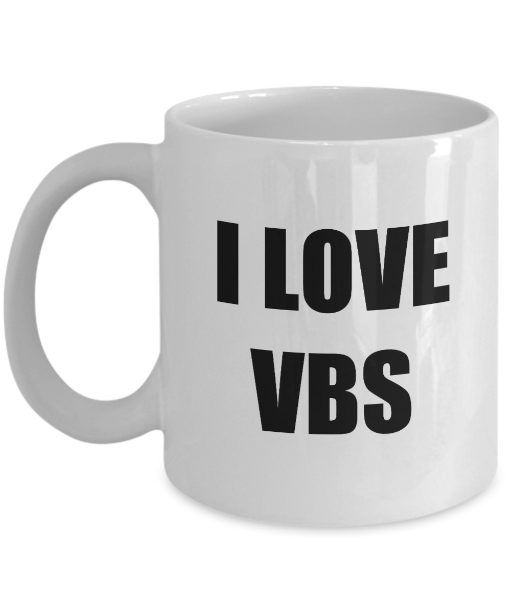 I Love Vbs Mug Funny Gift Idea Novelty Gag Coffee Tea Cup-[style]
