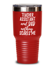 Load image into Gallery viewer, Funny Teacher Assistant Dad Tumbler Gift Idea for Father Gag Joke Nothing Scares Me Coffee Tea Insulated Cup With Lid-Tumbler