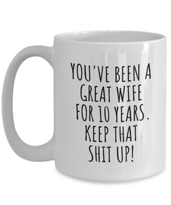 10 Years Anniversary Wife Mug Funny Gift for 10th Wedding Relationship Couple Marriage Coffee Tea Cup-Coffee Mug