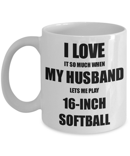 16-Inch Softball Mug Funny Gift Idea For Wife I Love It When My Husband Lets Me Novelty Gag Sport Lover Joke Coffee Tea Cup-Coffee Mug