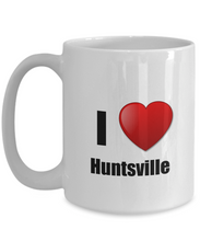 Load image into Gallery viewer, Huntsville Mug I Love City Lover Pride Funny Gift Idea for Novelty Gag Coffee Tea Cup-Coffee Mug