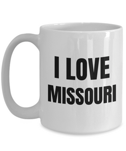 I Love Missouri Mug Funny Gift Idea Novelty Gag Coffee Tea Cup-Coffee Mug