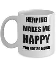 Load image into Gallery viewer, Herping Mug Lover Fan Funny Gift Idea Hobby Novelty Gag Coffee Tea Cup Makes Me Happy-Coffee Mug