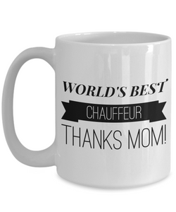 Worlds best chauffeur thanks mom mug-Coffee Mug