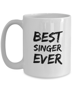 Singer Mug Best Sing Lover Ever Funny Gift for Coworkers Novelty Gag Coffee Tea Cup-Coffee Mug