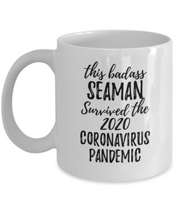 This Badass Seaman Survived The 2020 Pandemic Mug Funny Coworker Gift Epidemic Worker Gag Coffee Tea Cup-Coffee Mug