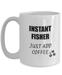 Fisher Mug Instant Just Add Coffee Funny Gift Idea for Corworker Present Workplace Joke Office Tea Cup-Coffee Mug