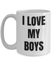 Load image into Gallery viewer, I Love My Boys Mug Funny Gift Idea Novelty Gag Coffee Tea Cup-Coffee Mug