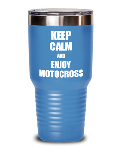 Keep Calm And Enjoy Motocross Tumbler Funny Gift Idea for Hobby Lover Coffee Tea Insulated Cup With Lid-Tumbler