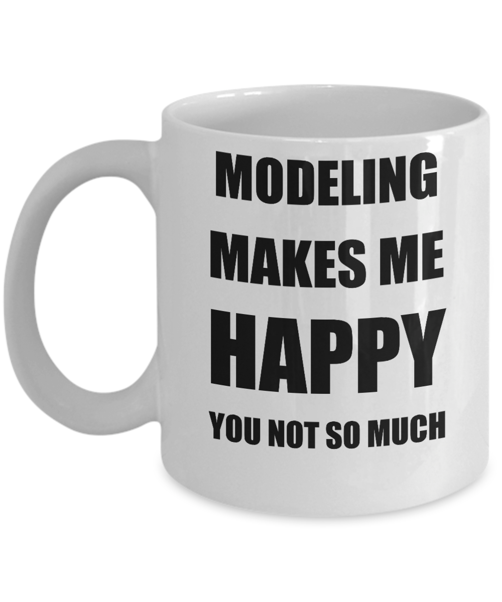 Modeling Mug Lover Fan Funny Gift Idea Hobby Novelty Gag Coffee Tea Cup Makes Me Happy-Coffee Mug