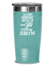 Load image into Gallery viewer, Funny Telecom Equipment Installer Dad Tumbler Gift Idea for Father Gag Joke Nothing Scares Me Coffee Tea Insulated Cup With Lid-Tumbler