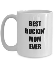 Load image into Gallery viewer, Best Buckin Mom Ever Mug Hunter Funny Gift Idea for Novelty Gag Coffee Tea Cup-Coffee Mug