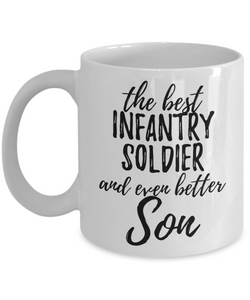 Infantry Soldier Son Funny Gift Idea for Child Coffee Mug The Best And Even Better Tea Cup-Coffee Mug