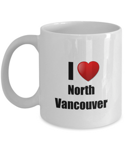 North Vancouver Mug I Love City Lover Pride Funny Gift Idea for Novelty Gag Coffee Tea Cup-Coffee Mug