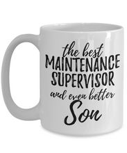 Load image into Gallery viewer, Maintenance Supervisor Son Funny Gift Idea for Child Coffee Mug The Best And Even Better Tea Cup-Coffee Mug