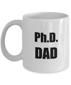 Phd Dad Mug Funny Gift Idea for Novelty Gag Coffee Tea Cup-Coffee Mug