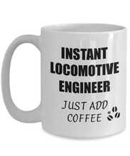 Load image into Gallery viewer, Locomotive Engineer Mug Instant Just Add Coffee Funny Gift Idea for Corworker Present Workplace Joke Office Tea Cup-Coffee Mug