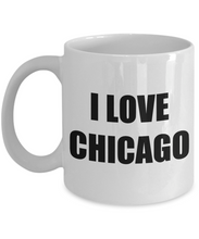 Load image into Gallery viewer, I Love Chicago Mug Funny Gift Idea Novelty Gag Coffee Tea Cup-Coffee Mug