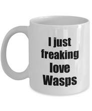 Load image into Gallery viewer, Wasp Mug I Just Freaking Love Wasps Lover Funny Gift Idea Coffee Tea Cup-Coffee Mug