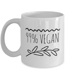 Funny Coffee Mug for Vegan - 99% Vegan-Coffee Mug
