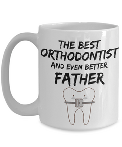 Orthodontist Dad Mug - Best Orthodontist Father Ever - Funny Gift for Ortodontist Daddy-Coffee Mug