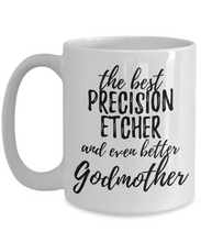 Load image into Gallery viewer, Precision Etcher Godmother Funny Gift Idea for Godparent Coffee Mug The Best And Even Better Tea Cup-Coffee Mug