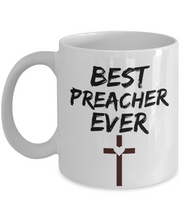 Load image into Gallery viewer, Preacher Mug Preach Best Ever Funny Gift for Coworkers Novelty Gag Coffee Tea Cup-Coffee Mug