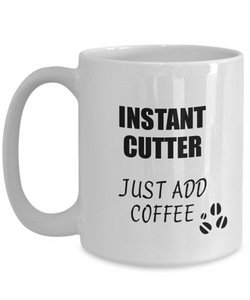 Cutter Mug Instant Just Add Coffee Funny Gift Idea for Coworker Present Workplace Joke Office Tea Cup-Coffee Mug