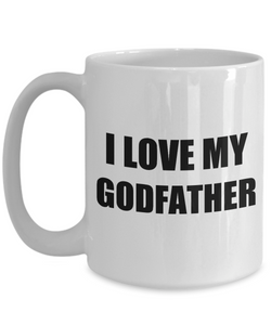 I Love My Godfather Mug Funny Gift Idea Novelty Gag Coffee Tea Cup-Coffee Mug