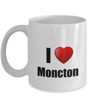 Load image into Gallery viewer, Moncton Mug I Love City Lover Pride Funny Gift Idea for Novelty Gag Coffee Tea Cup-Coffee Mug