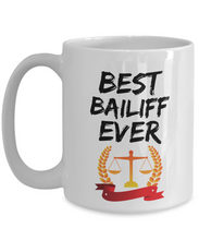 Load image into Gallery viewer, Bailiff Mug - Best Bailiff Ever - Funny Gift for Bailif-Coffee Mug